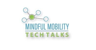 Mindful Mobility Tech Talks