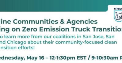 Frontline Communities & Agencies Working On Zero Emission Truck Transitions